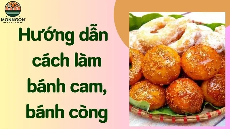 Cách làm bánh cam, bánh còng đơn giản tại nhà cho người mới