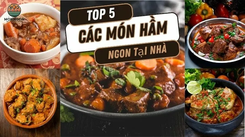 Top 5 các món hầm ngon nhất bạn nên thử ngay