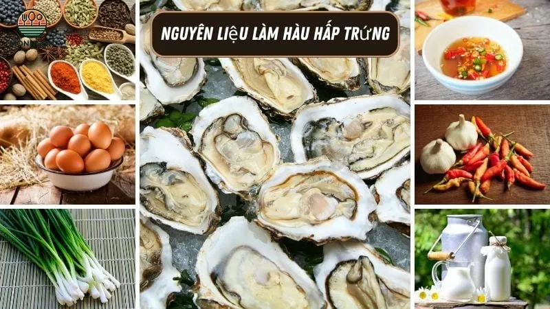 Nguyên liệu cần chuẩn bị làm hàu hấp trứng