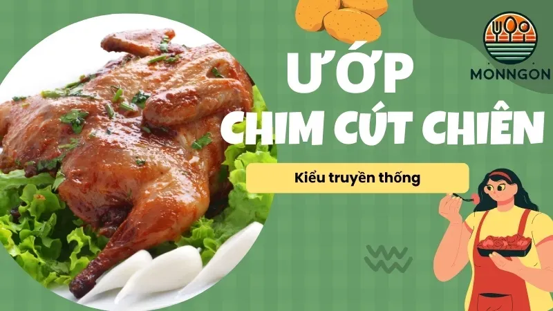 Cách ướp chim cút chiên giòn truyền thống