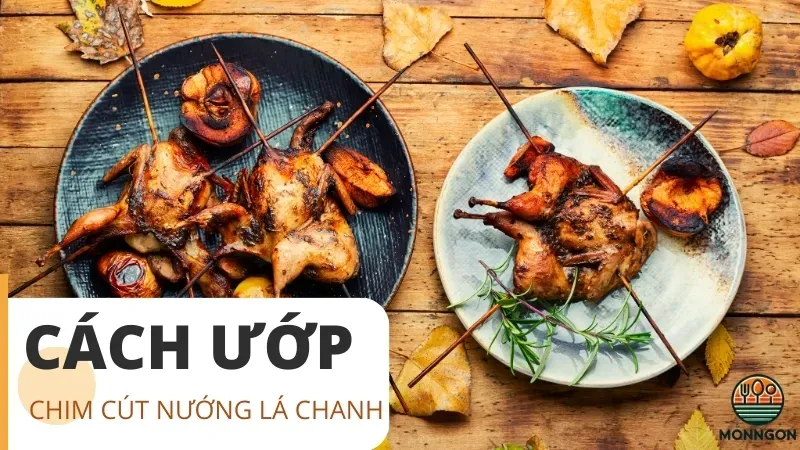 Cách ướp cút nướng lá chanh