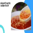 Cách làm nước chấm tỏi ớt- Tỏi nổi 100%, ngon đậm đà khó cưỡng