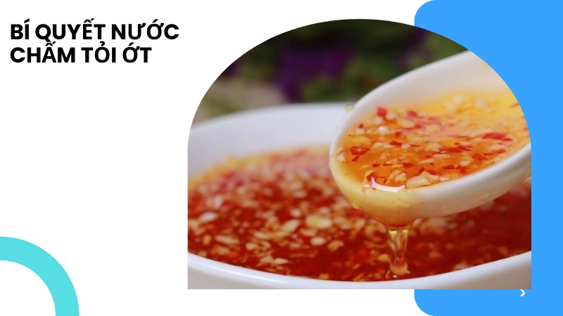 Công thức cách làm nước chấm tỏi ớt bất bại