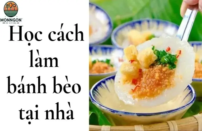 Học cách làm bánh bèo tại nhà, ngon chuẩn vị miền Trung