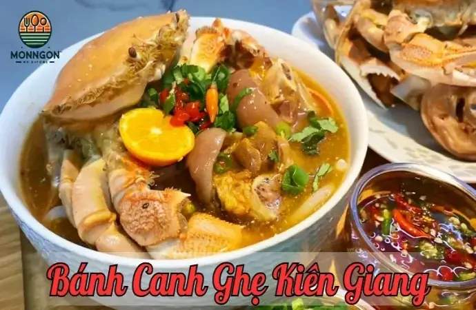 Bánh canh ghẹ Kiên Giang - Hương vị đặc trưng của miền Tây sông nước