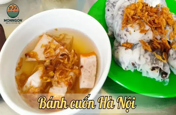 Review bánh cuốn Hà Nội - Nét đặc sắc của ẩm thực phố cổ