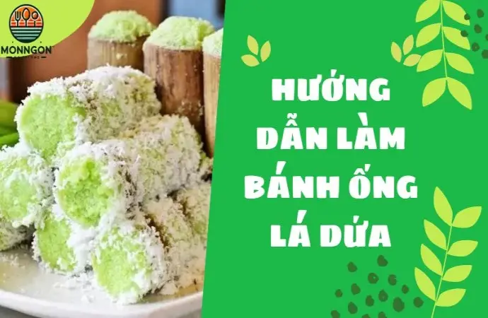 Hướng dẫn làm bánh ống lá dứa thơm ngon ngay tại nhà