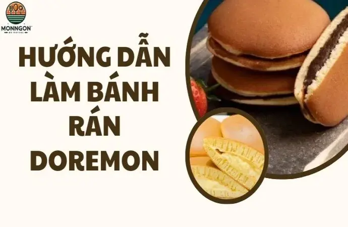 Hướng dẫn làm bánh rán Doremon ngọt mềm đúng chuẩn Nhật Bản