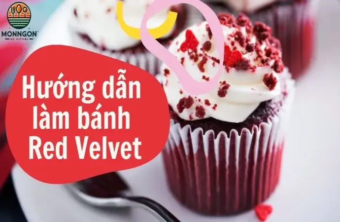 Hướng dẫn làm bánh Red Velvet thơm ngon, chuẩn vị nhà hàng