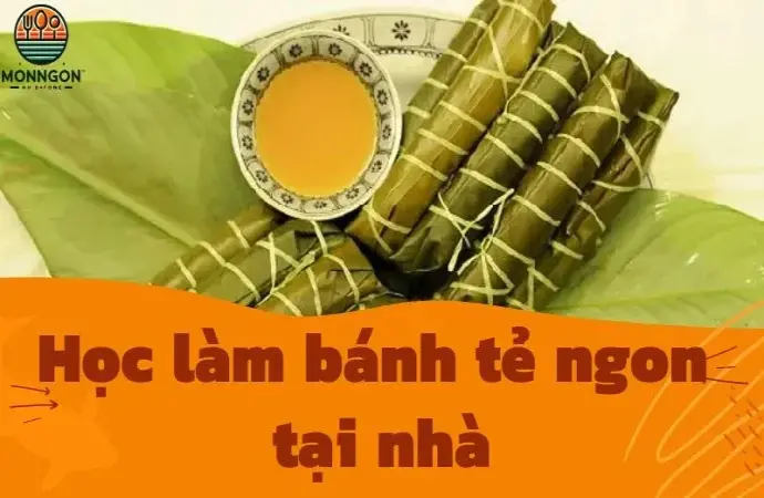 Học làm bánh tẻ ngon tại nhà với công thức siêu đơn giản