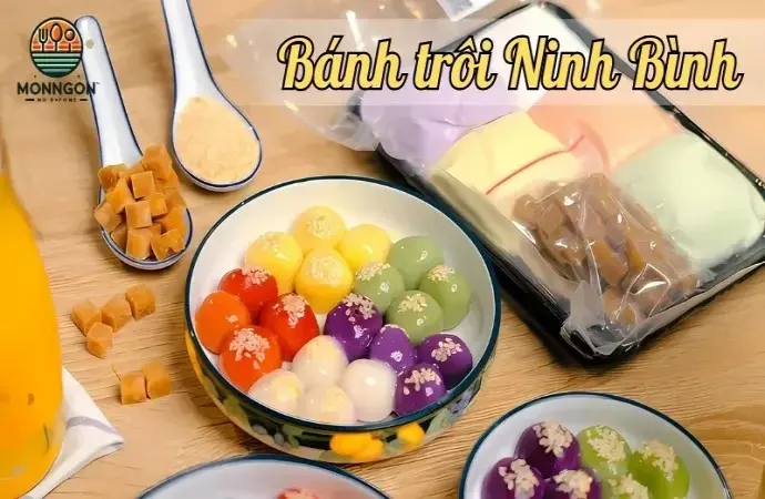 Bánh trôi Ninh Bình - Đặc sản ngon miệng dành cho mọi dịp lễ hội