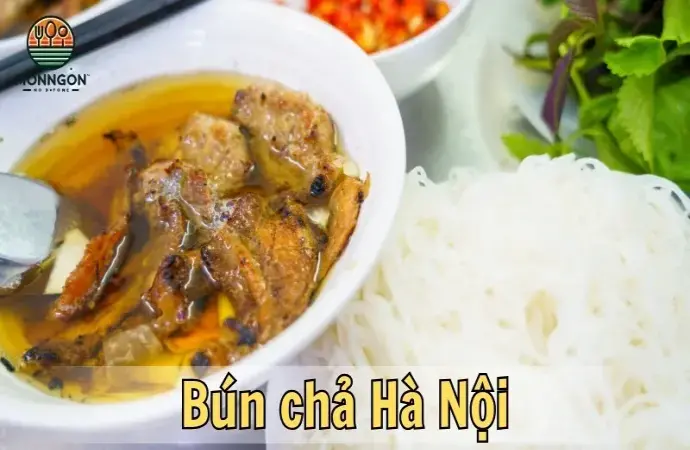 Khám phá bún chả Hà Nội - Món ăn đặc sản nổi tiếng của thủ đô