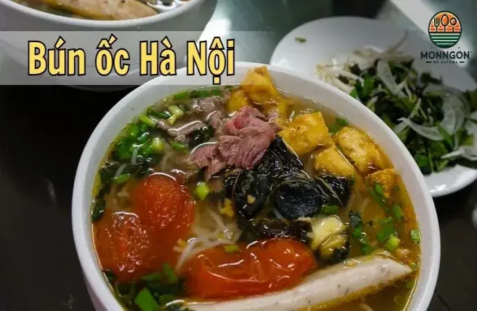 Bún ốc Hà Nội - Món ăn dân dã trong cuộc sống hiện đại