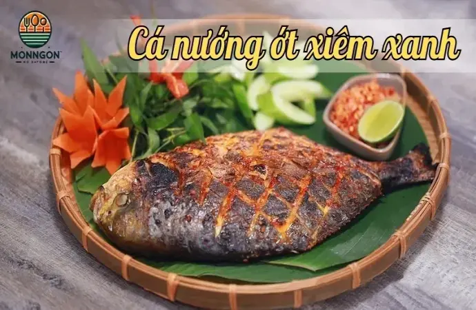 Review cá nướng ớt xiêm xanh - Món ăn đặc sản của Nha Trang