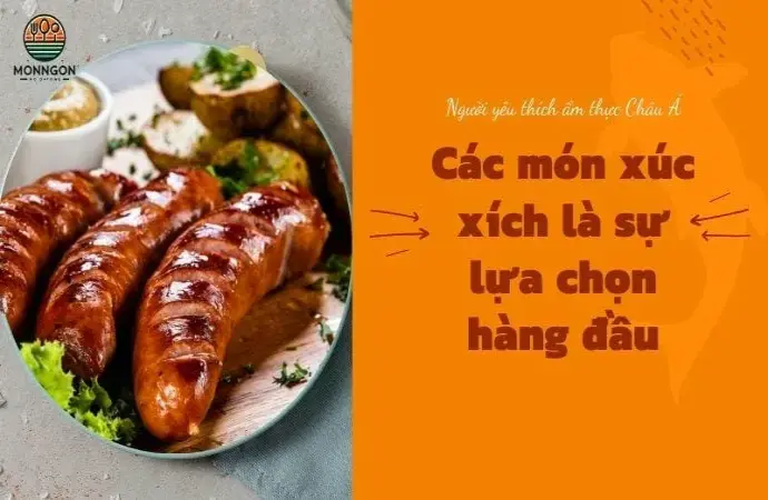 Các món ăn ngon với xúc xích bạn nên thử ngay