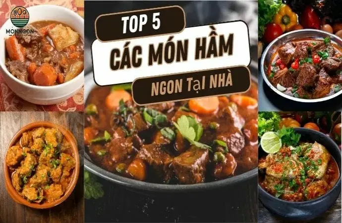 Top 5 các món hầm ngon nhất bạn nên thử ngay