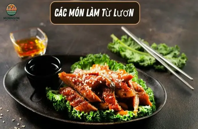 Khám phá các món ngon từ lươn đơn giản tại nhà