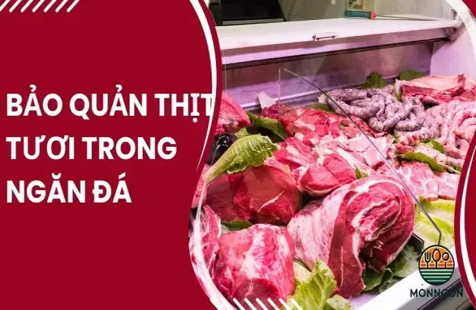 Cách đóng gói và bảo quản thịt trong ngăn đá lâu mà vẫn ngon