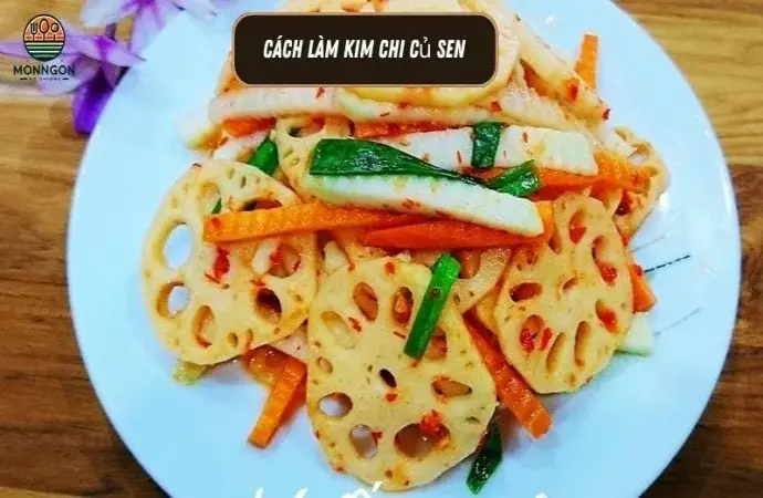 Hướng dẫn chi tiết cách làm kim chi củ sen đơn giản tại nhà