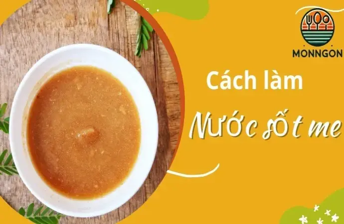 Bí quyết làm nước sốt me chua ngọt thơm ngon cho các món