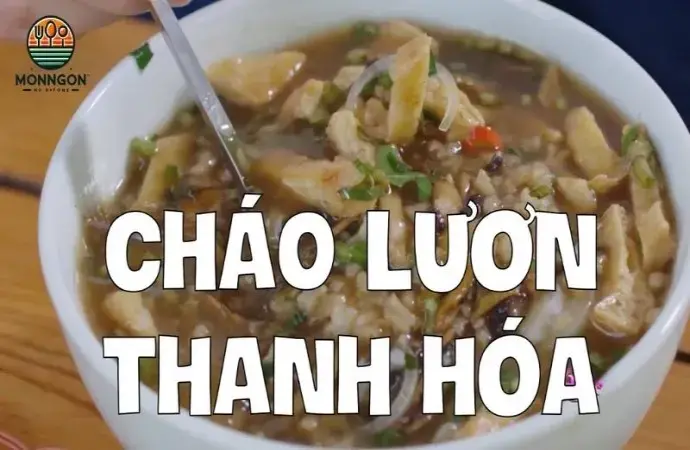 Cháo lươn Thanh Hóa - Những điều bạn cần biết về món ăn đặc sản này