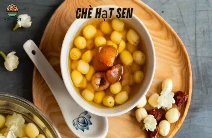 Chè hạt sen - Cách làm, nguyên liệu & lợi ích sức khỏe