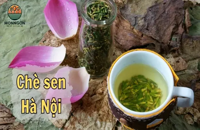 Khám phá đặc sản chè sen - Tinh hoa ẩm thực Việt Nam