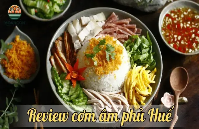 Cơm âm phủ Huế – Một trong những món ăn không thể bỏ qua khi đến Huế