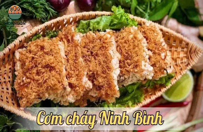 Cơm cháy Ninh Bình - Đặc sản ngon miệng của miền Bắc Việt Nam