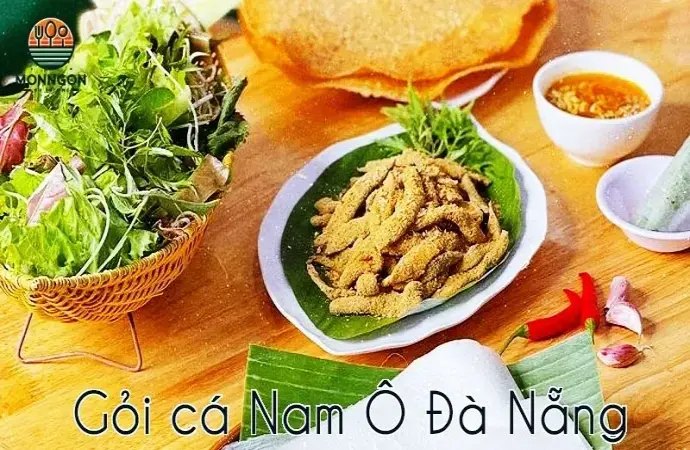 Gỏi cá Nam Ô - Món ăn đặc sản Đà Nẵng với hương vị độc đáo