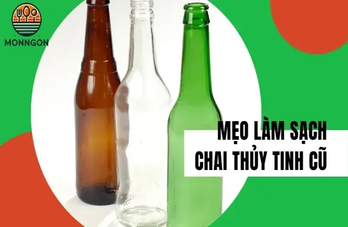 Làm thế nào để loại bỏ mùi khó chịu trong chai thủy tinh cũ?