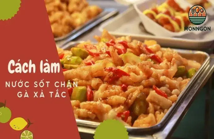 Nước sốt chân gà sả tắc - Cách làm và bí quyết ngon chuẩn vị