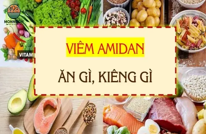 Viêm amidan nên ăn gì? Những thực phẩm nên và không nên