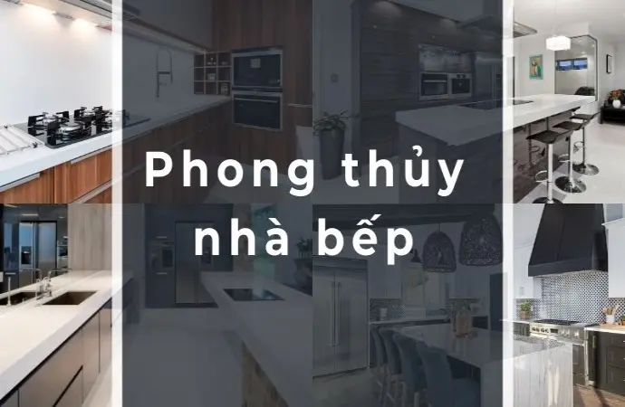 Phong thủy nhà bếp - Bí quyết sắp xếp giúp tài lộc thăng hoa