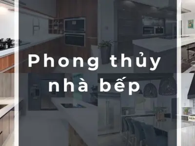 Phong thủy nhà bếp - Bí quyết sắp xếp giúp tài lộc thăng hoa
