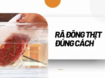 Rã đông thịt đúng cách để giữ trọn hương vị và dinh dưỡng
