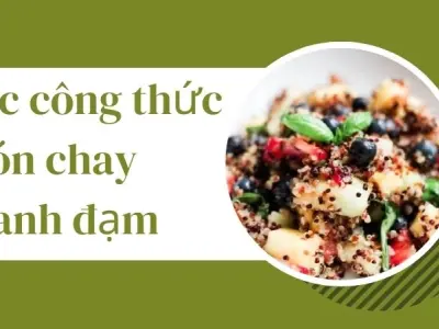 Các công thức món chay thanh đạm mà vẫn đủ chất trong bữa